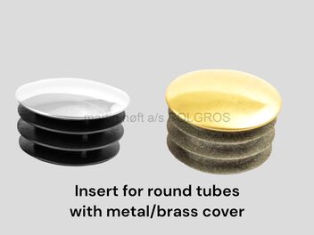 Insert for round tubes with metal/brass cover