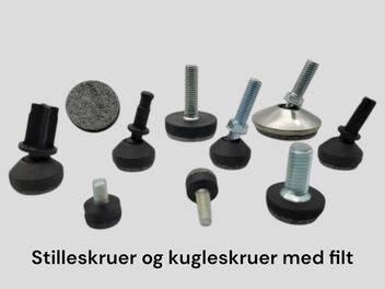 Stilleskruer og kugleskruer med filt